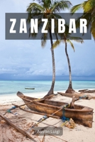 Zanzibar: An Immersive Guide Through History, Culture, and Natural Beauty B0DQSRVBGS Book Cover