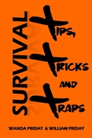 Survival Tips, Tricks and Traps 1944222022 Book Cover