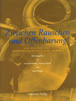 Zwischen Rauschen und Offenbarung. Zur Kultur- und Mediengeschichte der Stimme. 3050035714 Book Cover