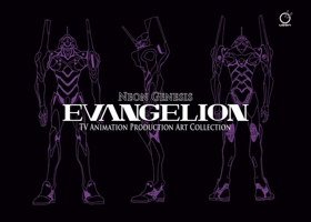 Neon Genesis Evangelion: TV Animation Production Art Collection 1772940429 Book Cover