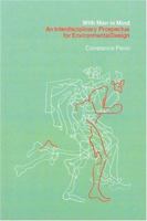 With Man in Mind: An Interdisciplinary Prospectus for Environmental Design 0262660164 Book Cover