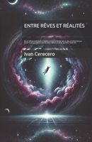 ENTRE RÊVES ET RÉALITÉS (French Edition) B0F2J81TLB Book Cover