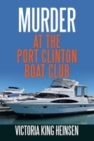 Murder at the Port Clinton Boat Club B0FQPL94TQ Book Cover