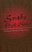 Snake on A Chain 055710940X Book Cover