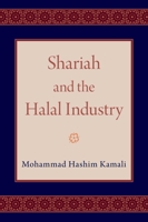 Shariah and the Halal Industry 0197538614 Book Cover