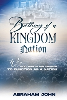 The Birthing of a Kingdom Nation 1948330113 Book Cover