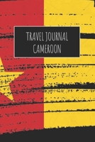 Travel Journal Cameroon: 6x9 Travel Notebook or Diary with prompts, Checklists and Bucketlists perfect gift for your Trip to Cameroon for every Traveler 1713154064 Book Cover