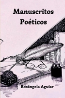 Manuscritos Poéticos (Portuguese Edition) 6500646975 Book Cover
