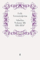 Sibelius Volume III: 1914-1957: 1914-1957 v. 3 0571247741 Book Cover