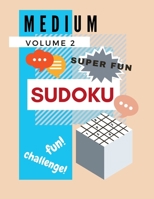 Challenge! Sudoku puzzle books medium no.2: Sudoku puzzle books for everyone challenge and super fun 101 pages 8.5"x11", good for gift great for friends and family B08D51CHQR Book Cover