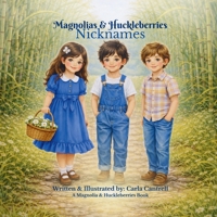 Nicknames (Magnolia & Huckleberries) B0GGP2Y8QV Book Cover