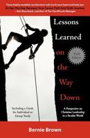 Lessons Learned on the Way Down: A Perspective on Christian Leadership in a Secular World 1462403506 Book Cover