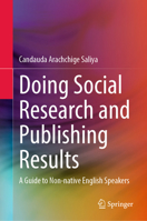 Doing Social Research and Publishing Results: A Guide to Non-native English Speakers 9811937796 Book Cover