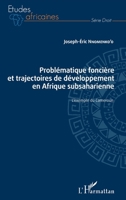 Problématique foncière et trajectoires de développement en Afrique subsaharienne: L'exemple du Cameroun (Études Africaines) (French Edition) 2343197385 Book Cover
