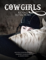Cowgirls: Riding To Victory B0BCD8491M Book Cover