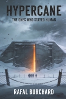Hypercane: The Ones Who Stayed Human B0GD67HF38 Book Cover