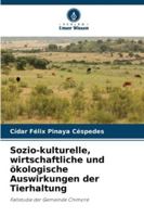 Sozio-kulturelle, wirtschaftliche und ökologische Auswirkungen der Tierhaltung (German Edition) 6200773904 Book Cover