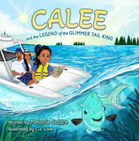 Calee and the Legend of the Glimmer Tail King B0H8KWC9WH Book Cover