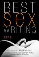 Best Sex Writing 2010 1573443786 Book Cover