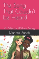 The Song That Couldn't be Heard: A Meera Willow Story B0F7HNFDN2 Book Cover