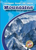 Mountains (Blastoff! Readers) (Learning About the Earth) (Learning About the Earth) 0531260313 Book Cover