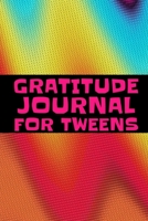 Gratitude Journal For Tweens: Blank lined 6x9 Gratitude Journal 1688279148 Book Cover