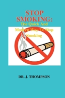 STOP SMOKING:: The Quick And Modern Way To Stop Smoking B0B8RCDPPF Book Cover