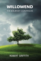 Willowend: The Journey Continues 176426357X Book Cover