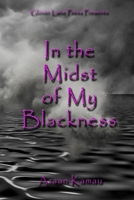 In The Midst of My Blackness 1736811274 Book Cover