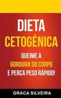 Dieta Cetogénica: Queime A Gordura Do Corpo E Perca Peso Rápido! 1979342334 Book Cover