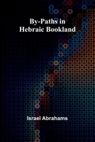 By-Paths In Hebraic Bookland 9369057544 Book Cover