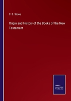 Origin and History of the Books of the New Testament 1019038977 Book Cover