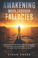 Awakening Born Through Fallacies B0F1DFMGZ5 Book Cover