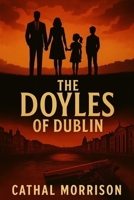 The Doyle's Of Dublin B0FR44STPH Book Cover