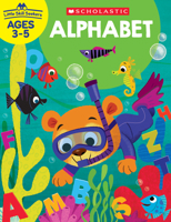 Little Skill Seekers: Alphabet Workbook 1338255525 Book Cover