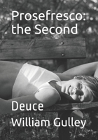 Prosefresco: the Second: Deuce B08XZFF2DC Book Cover
