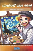 Vincent van Gogh: Painting the World B0GL6XPHQD Book Cover