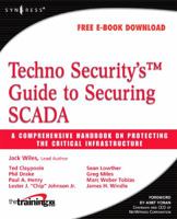 Techno Security's Guide to Securing SCADA: A Comprehensive Handbook On Protecting The Critical Infrastructure 1597492825 Book Cover