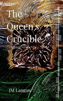 The Queen's Crucible (The Queen of Conbairn) 1915970431 Book Cover