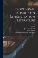 Provisional Reports on Rehabilitation Literature; 1 1013943910 Book Cover