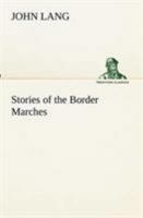 Stories of the Border Marches 1512076988 Book Cover