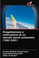 Progettazione e costruzione di un veicolo aereo autonomo ('ZAC-528') 6204051733 Book Cover
