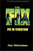 The Fix: Fix in Overtime (Wildsidhe Chronicles) 1890096091 Book Cover