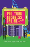 PutYourBusinessOnline_Simply-4Colour : A Guide for Accelerating Your Business on the Internet 1499527144 Book Cover