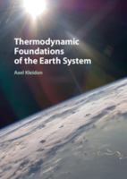 Thermodynamic Foundations of the Earth System 1107029945 Book Cover