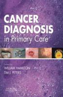 Cancer Diagnosis in Primary Care 0443103674 Book Cover