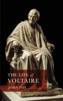 The Life of Voltaire 1804413704 Book Cover