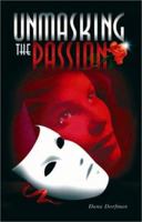 Unmasking the Passion 1891231995 Book Cover