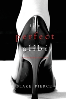 The Perfect Alibi 109437136X Book Cover