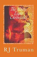 The White Light Chronicles: From Realms to Ruins-Orange Embers 154283452X Book Cover